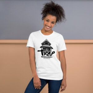 Trap Democracy (Black) T-Shirt