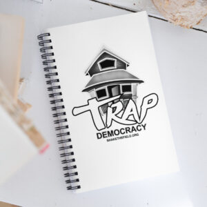 Trap Democracy (White) Notebook